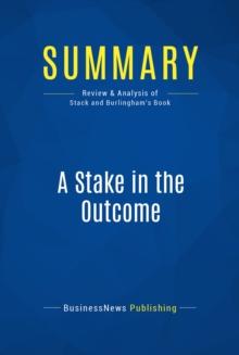 Summary: A Stake in the Outcome