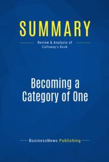 Summary: Becoming a Category of One