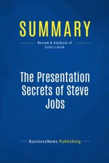 Summary: The Presentation Secrets of Steve Jobs