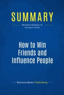 Summary: How to Win Friends and Influence People