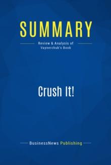 Summary: Crush It!