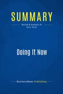 Summary: Doing It Now