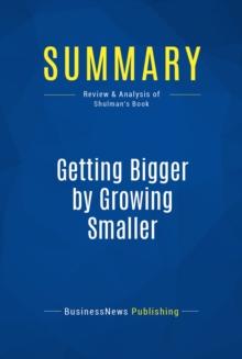 Summary: Getting Bigger by Growing Smaller