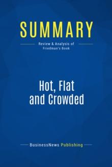 Summary: Hot, Flat and Crowded