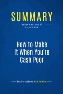 Summary: How to Make It When You're Cash Poor