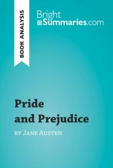 Pride and Prejudice by Jane Austen (Book Analysis) : Detailed Summary, Analysis and Reading Guide