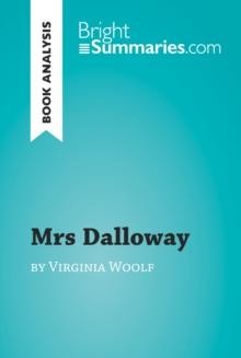 Mrs Dalloway by Virginia Woolf (Book Analysis) : Detailed Summary, Analysis and Reading Guide