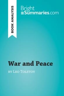 War and Peace by Leo Tolstoy (Book Analysis) : Detailed Summary, Analysis and Reading Guide