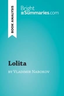 Lolita by Vladimir Nabokov (Book Analysis) : Detailed Summary, Analysis and Reading Guide