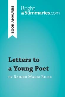 Letters to a Young Poet by Rainer Maria Rilke (Book Analysis) : Detailed Summary, Analysis and Reading Guide