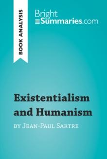 Existentialism and Humanism by Jean-Paul Sartre (Book Analysis) : Detailed Summary, Analysis and Reading Guide