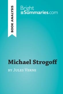 Michael Strogoff by Jules Verne (Book Analysis) : Detailed Summary, Analysis and Reading Guide