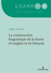 La construction linguistique de la duree en anglais et en francais