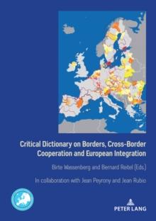 Critical Dictionary on Borders, Cross-Border Cooperation and European Integration