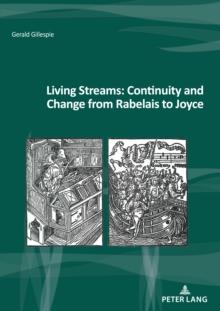 Living Streams: Continuity and Change from Rabelais to Joyce