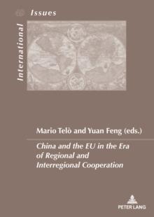 China and the EU in the Era of Regional and Interregional Cooperation