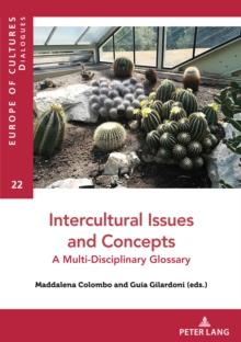 Intercultural Issues and Concepts : A Multi-Disciplinary Glossary