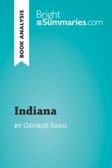 Indiana by George Sand (Book Analysis) : Detailed Summary, Analysis and Reading Guide