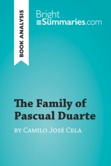 The Family of Pascual Duarte by Camilo Jose Cela (Book Analysis) : Detailed Summary, Analysis and Reading Guide