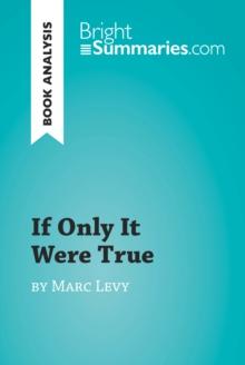 If Only It Were True by Marc Levy (Book Analysis) : Detailed Summary, Analysis and Reading Guide