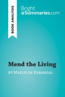 Mend the Living by Maylis de Kerangal (Book Analysis) : Detailed Summary, Analysis and Reading Guide