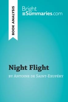 Night Flight by Antoine de Saint-Exupery (Book Analysis) : Detailed Summary, Analysis and Reading Guide