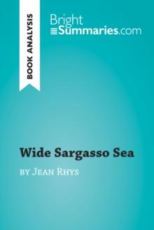 Wide Sargasso Sea by Jean Rhys (Book Analysis) : Detailed Summary, Analysis and Reading Guide