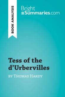 Tess of the d'Urbervilles by Thomas Hardy (Book Analysis) : Detailed Summary, Analysis and Reading Guide