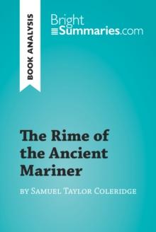 The Rime of the Ancient Mariner by Samuel Taylor Coleridge (Book Analysis) : Detailed Summary, Analysis and Reading Guide