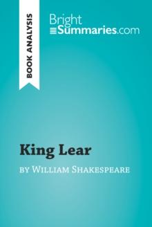 King Lear by William Shakespeare (Book Analysis) : Detailed Summary, Analysis and Reading Guide