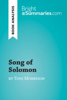 Song of Solomon by Toni Morrison (Book Analysis) : Detailed Summary, Analysis and Reading Guide