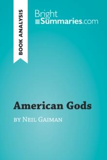 American Gods by Neil Gaiman (Book Analysis) : Detailed Summary, Analysis and Reading Guide