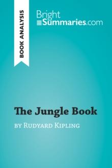 The Jungle Book by Rudyard Kipling (Book Analysis) : Detailed Summary, Analysis and Reading Guide