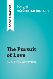 The Pursuit of Love by Nancy Mitford (Book Analysis) : Detailed Summary, Analysis and Reading Guide