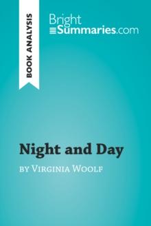 Night and Day by Virginia Woolf (Book Analysis) : Detailed Summary, Analysis and Reading Guide