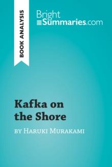 Kafka on the Shore by Haruki Murakami (Book Analysis) : Detailed Summary, Analysis and Reading Guide