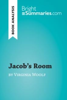 Jacob's Room by Virginia Woolf (Book Analysis) : Detailed Summary, Analysis and Reading Guide