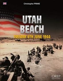 Utah Beach : Tuesday 6th June 1944