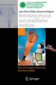 Rethinking physical and rehabilitation medicine : New technologies induce new learning strategies