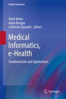 Medical Informatics, e-Health : Fundamentals and Applications