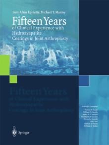 Fifteen Years of Clinical Experience with Hydroxyapatite Coatings in Joint Arthroplasty