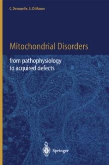 Mitochondrial Disorders : From Pathophysiology to Acquired Defects