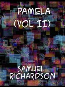 Pamela, Volume II