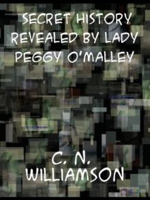 Secret History Revealed By Lady Peggy O'Malley