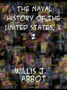 The Naval History of the United States  Volume 2