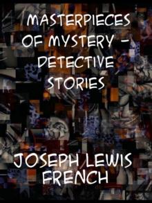 Masterpieces of Mystery In Four Volumes Detective Stories