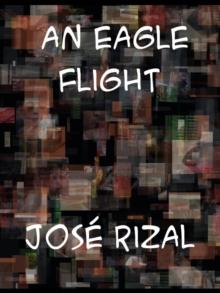 An Eagle Flight A Filipino Novel Adapted from Noli Me Tangere