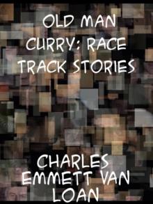 Old Man Curry Race Track Stories