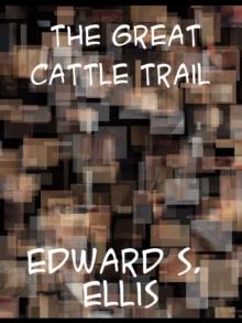 The Great Cattle Trail