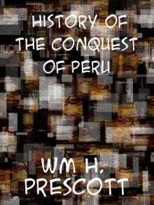 History of the Conquest of Peru